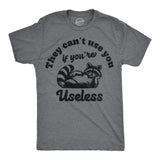 Mens Funny T Shirts They Cant Use You If Youre Useless Sarcastic Raccoon Graphic Novelty Tee for Men