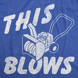 Mens Funny T Shirts This Blows Sarcastic Snowblower Graphic Novelty Tee for Men