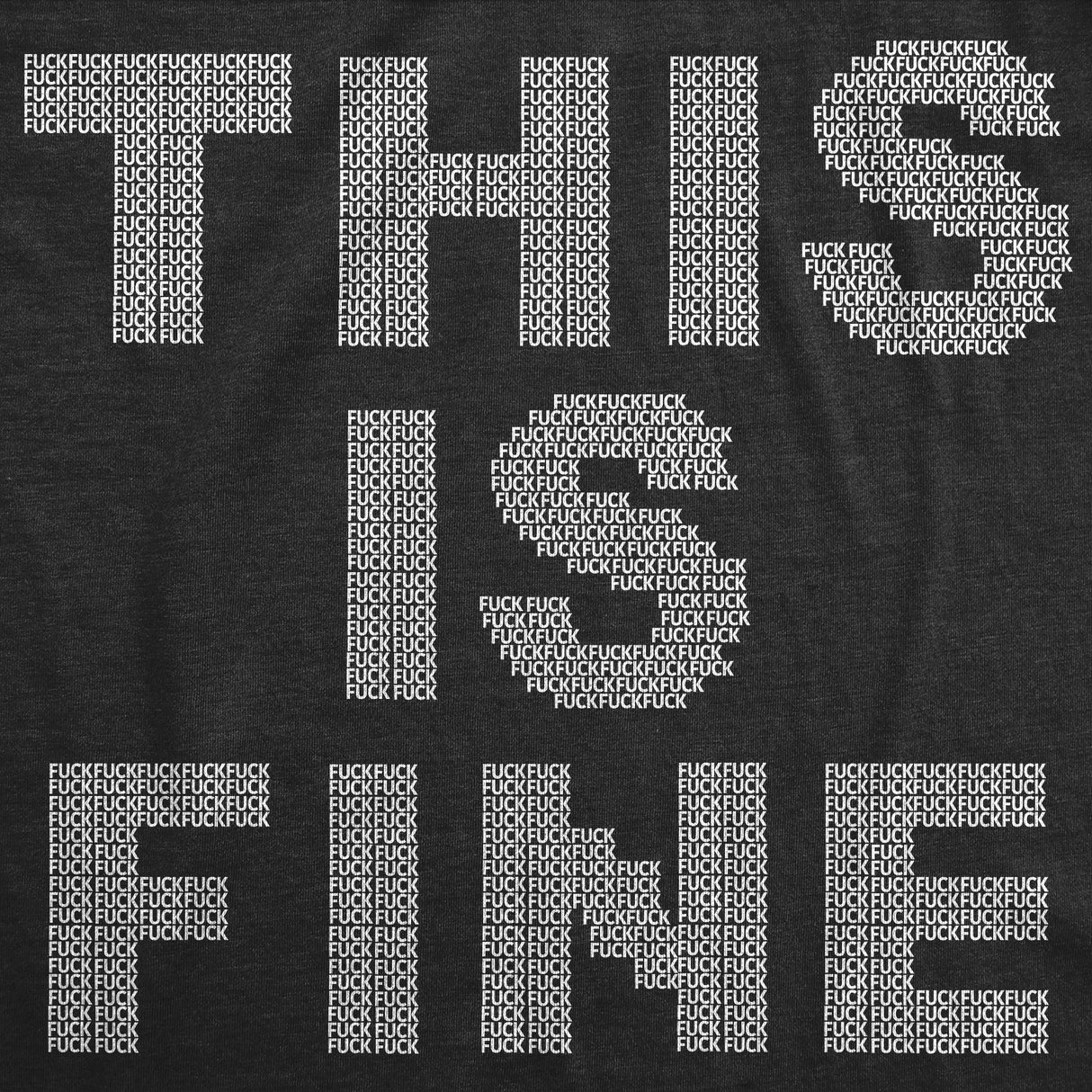 Mens Funny T Shirts This Is Fine Tiny Fuck Sarcastic Graphic Novelty Tee for Men