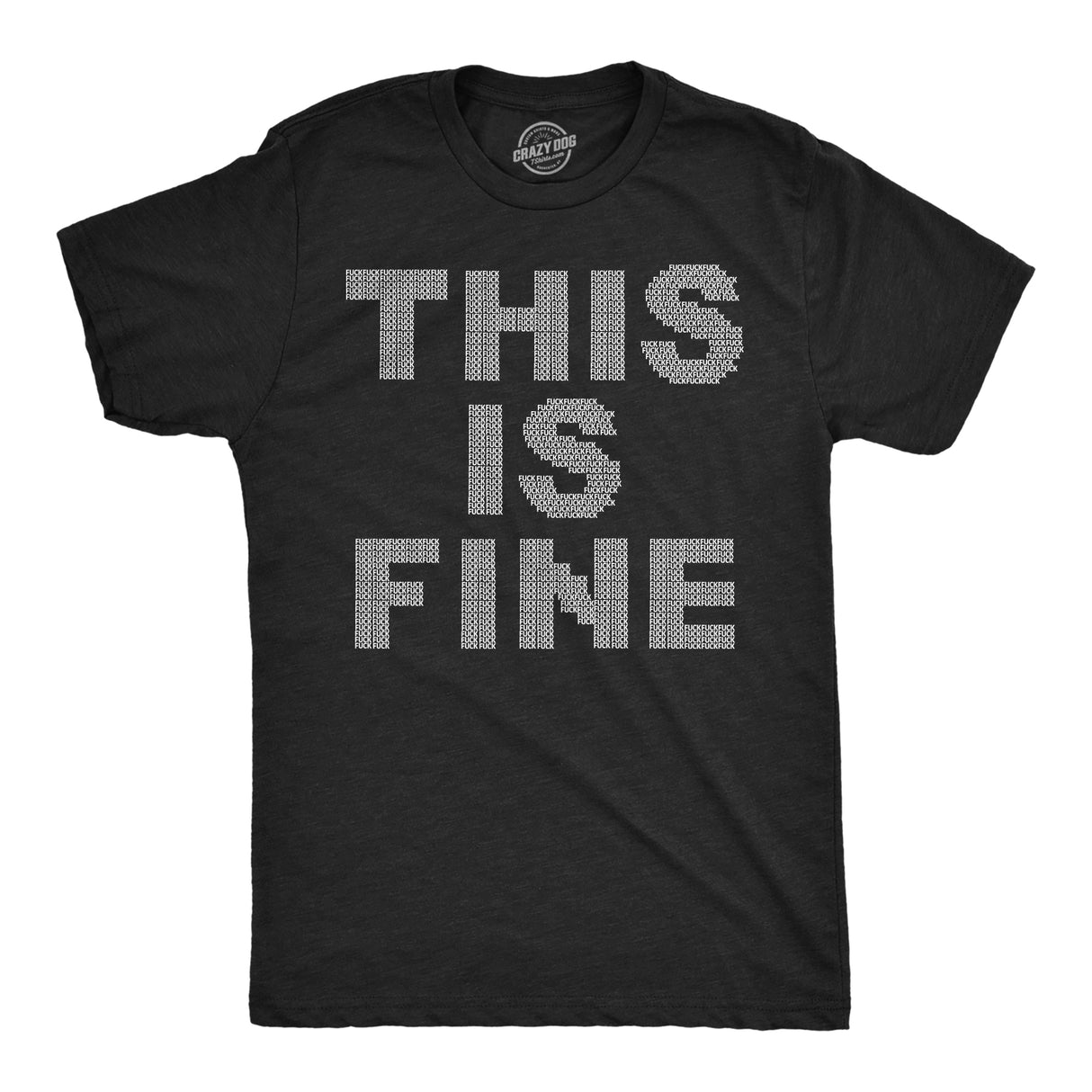 Mens Funny T Shirts This Is Fine Tiny Fuck Sarcastic Graphic Novelty Tee for Men
