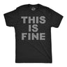 Mens Funny T Shirts This Is Fine Tiny Fuck Sarcastic Graphic Novelty Tee for Men