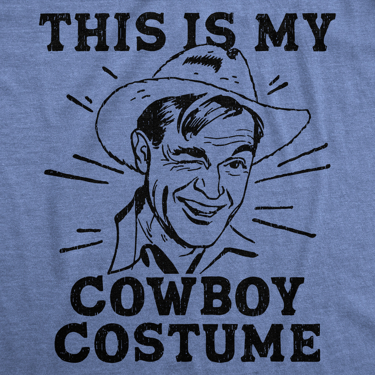 Mens Funny T Shirts This Is My Cowboy Costume Sarcastic Western Graphic Novelty Tee for Men