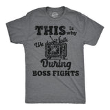Mens Funny T Shirts This Is Why We Dont Talk During Boss Fights Sarcastic Video Game Novelty Tee for Men