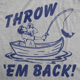 Mens Funny T Shirts Throw Em Back Sarcastic Fishing Graphic Novelty Drinking Tee for Men