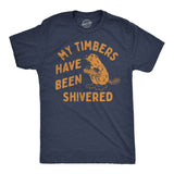 Mens Funny T Shirts My Timbers Have Been Shivered Sarcastic Beaver Graphic Novelty Tee for Men