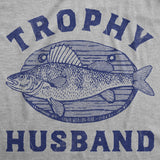 Mens Funny T Shirts Trophy Husband Mounted Fish Sarcastic Graphic Novelty Tee for Men