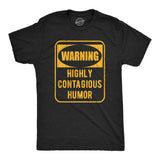Mens Funny T Shirts Warning Highly Contagious Humor Sarcastic Joke Graphic Novelty Tee for Men