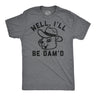 Mens Funny T Shirts Well Ill Be Damd Sarcastic Beaver Graphic Novelty Tee for Men