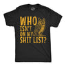 Mens Funny T Shirts Who Isnt On My Shit List Sarcastic Owl Graphic Novelty Tee for Men