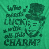 Mens Funny T Shirts Who Needs Luck With All This Charm Winking Leprechaun Tee for Men