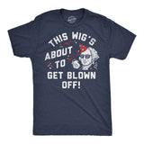 Mens Funny T Shirts This Wigs About to Get Blown Off Sarcastic Fourth Of July Graphic Novelty Tee for Men