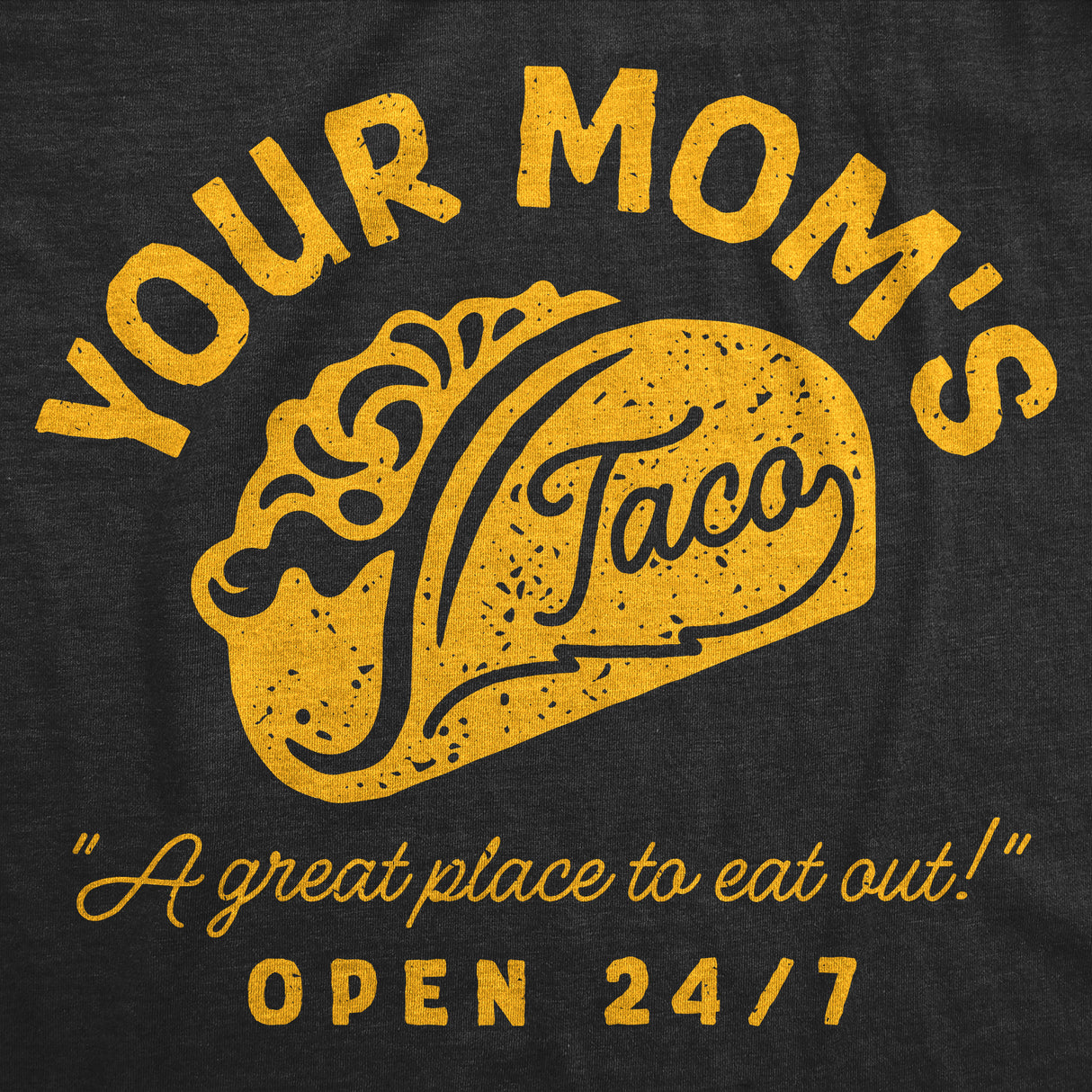 Mens Funny T Shirts Your Moms Taco Sarcastic Restaurant Graphic Novelty Tee for Men