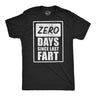 Mens Funny T Shirts Zero Days Since Last Fart Sarcastic Farting Graphic Novelty Tee for Men