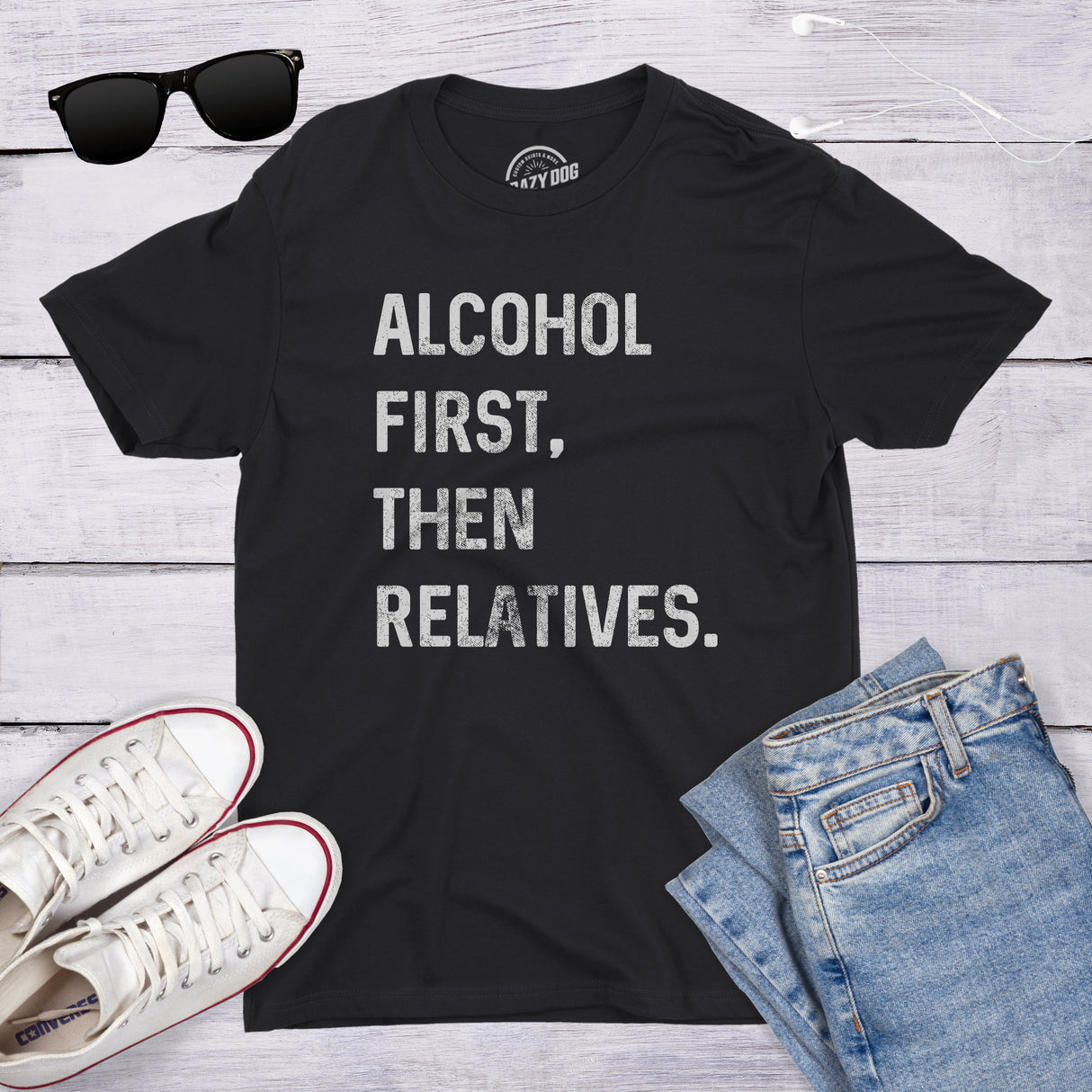 Alcohol First, Then Relatives. Men's Tshirt