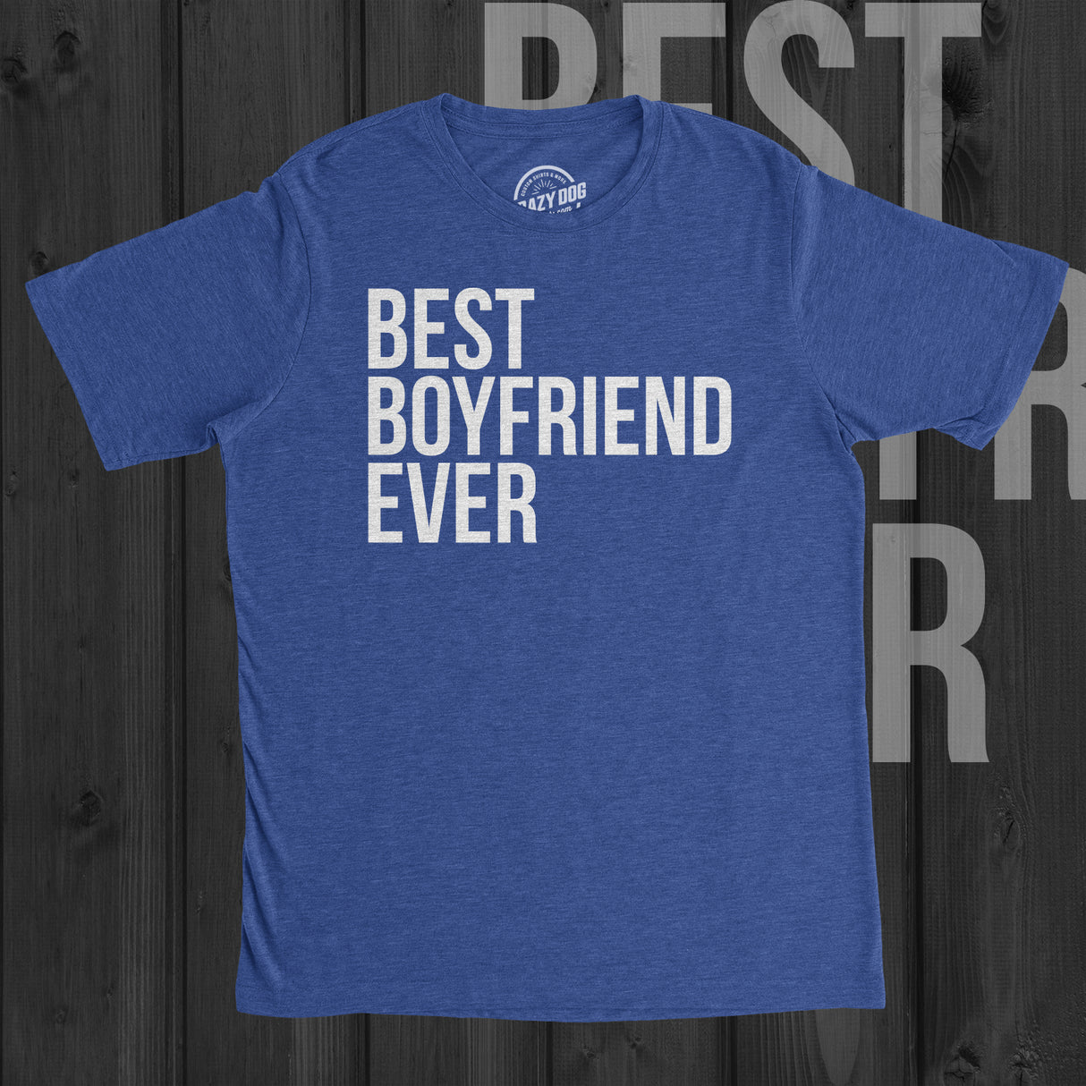 Best Boyfriend Ever Men's Tshirt