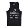 99 Problems But Sleeves Ain't One Tank Top Rap Music Funny Muscles Sleveless Tee