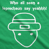 Who All Seen A Leprechaun Men's Tshirt