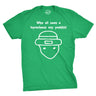 Who All Seen A Leprechaun Men's Tshirt