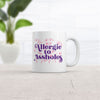 Allergic To Assholes Mug Funny Sarcastic Novelty Coffee Cup-11oz