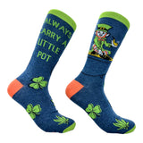 Women's I Always Carry A Little Pot Socks Funny Saint Pattys Day 420 Smoking Joke Footwear