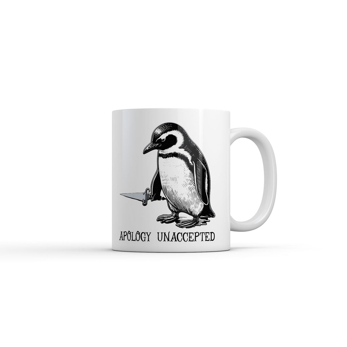 Apology Unaccepted Mug Funny Sarcastic Penguin Graphic Novelty Coffee Cup-11oz