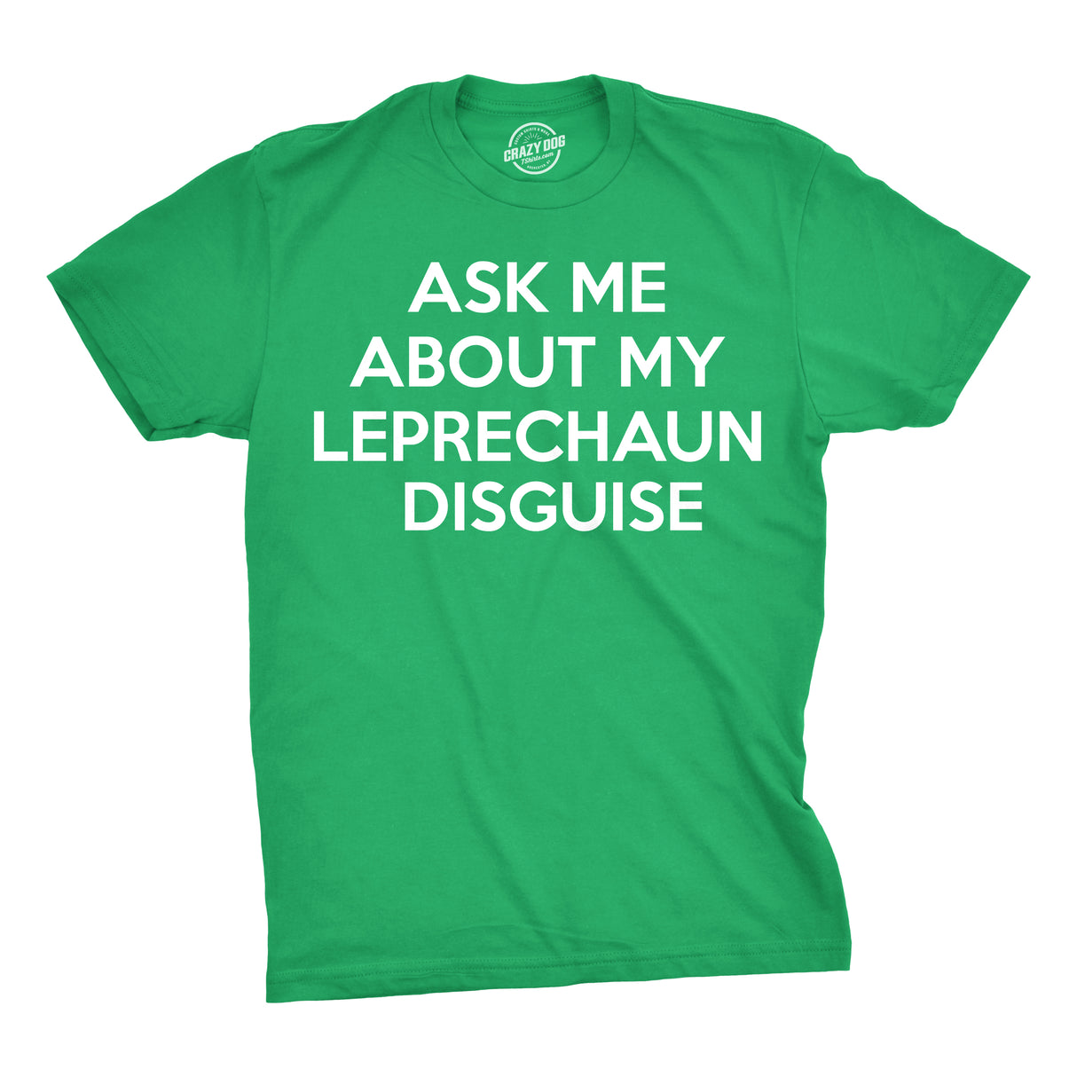 Ask Me About My Leprechaun Flip Men's Tshirt