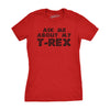 Womens Ask Me About My Trex T shirt Funny Cool Dinosaur Flip Graphic Novelty Tee