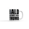 Bald and Built Like A Thumb Mug Funny Sarcastic Hair Loss Graphic Novelty Coffee Cup-11oz