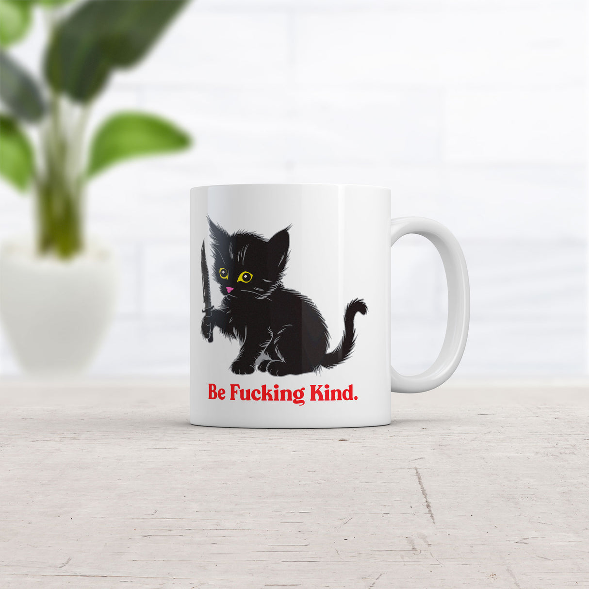 Be Fucking Kind Mug Funny Sarcastic Kitten Graphic Novelty Coffee Cup-11oz