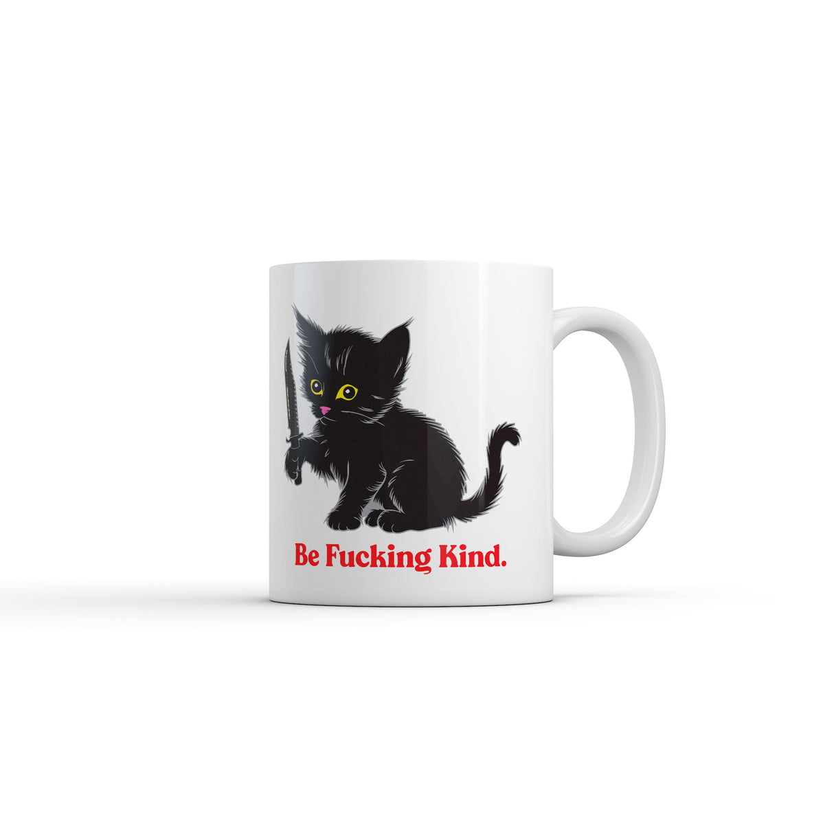 Be Fucking Kind Mug Funny Sarcastic Kitten Graphic Novelty Coffee Cup-11oz