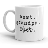 Best Grandpa Ever Mug Cute Family Grandfather Coffee Cup - 11oz