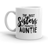 Best Sisters Get Promoted To Auntie Mug Funny Sarcastic Cool Coffee Cup-11oz