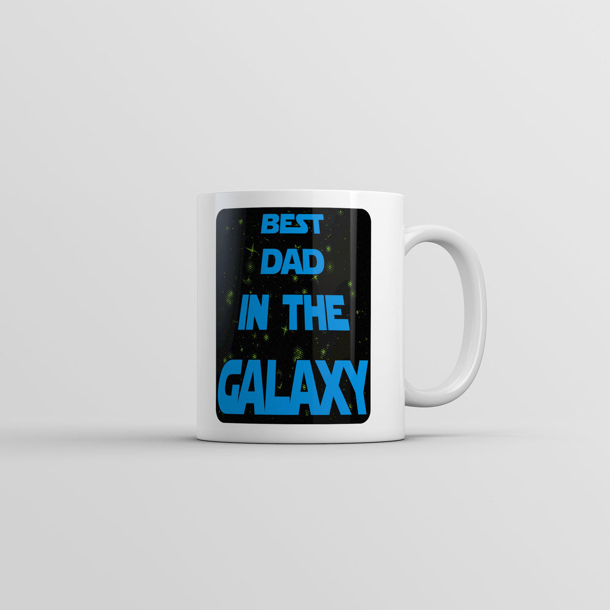 Best Dad In The Galaxy Mug Funny Fathers Day SciFi Movie Novelty Coffee Cup-11oz