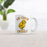 Big Chick Energy Mug Funny Sarcastic Graphic Novelty Coffee Cup-11oz