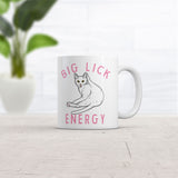 Big Lick Energy Mug Funny Sarcastic Kitten Graphic Novelty Coffee Cup-11oz