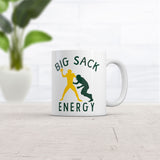 Big Sack Energy Mug Funny Sarcastic Football  Graphic Novelty Coffee Cup-11oz