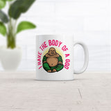 I Have The Body Of A God Mug Funny Buddha Graphic Coffee Cup-11oz