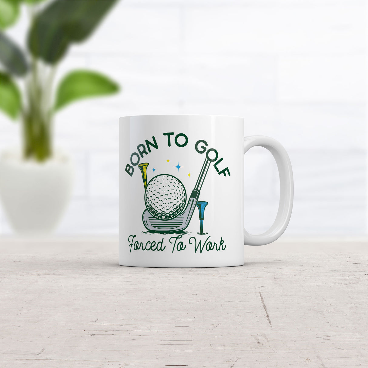 Born to Golf Forced to Work Mug Funny Sarcastic Golfing Graphic Novelty Coffee Cup-11oz