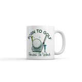 Born to Golf Forced to Work Mug Funny Sarcastic Golfing Graphic Novelty Coffee Cup-11oz