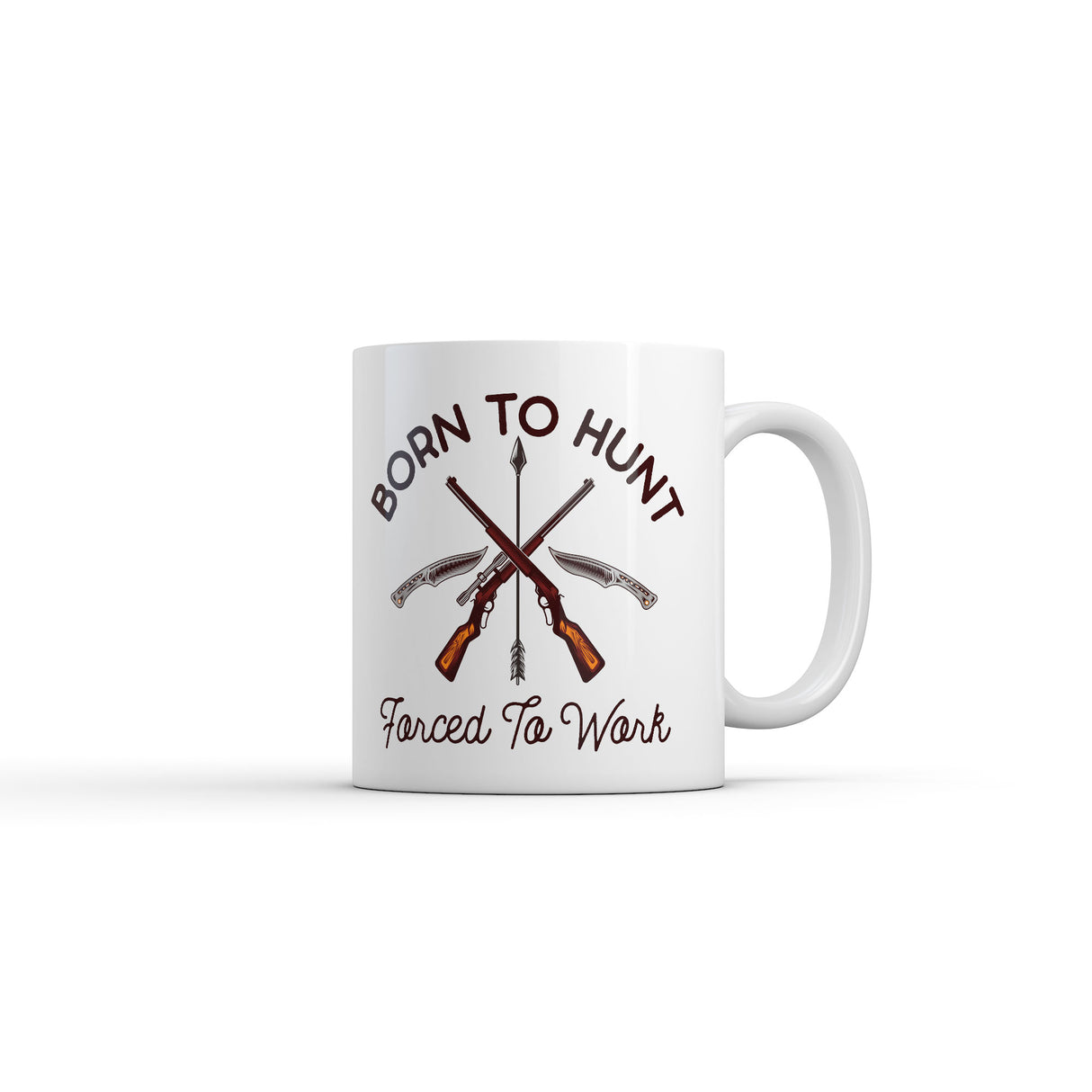Born to Hunt Forced to Work Mug Funny Sarcastic Hunting Graphic Novelty Coffee Cup-11oz