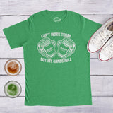 Can't Work Today Got My Hands Full Men's Tshirt