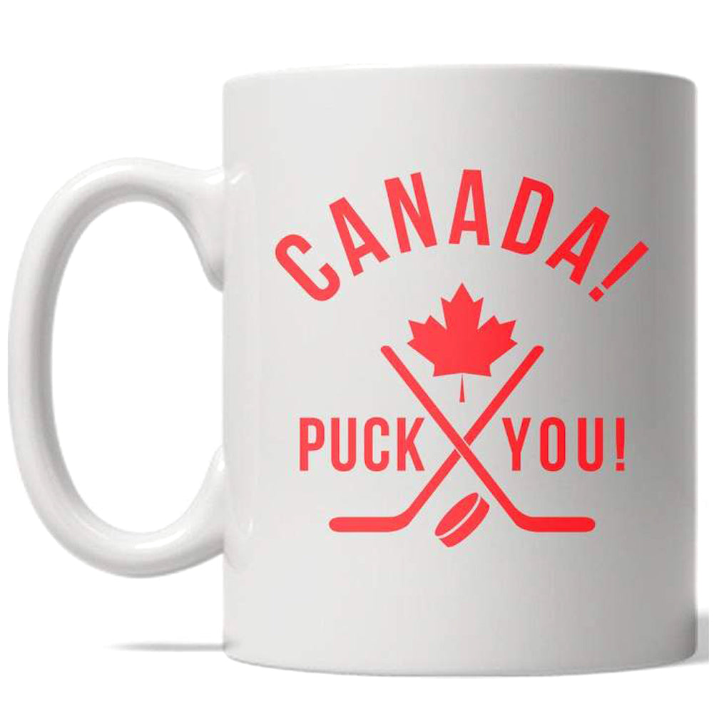 Canada Puck You Mug Funny Hockey Pride Coffee Cup - 11oz