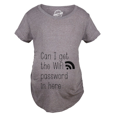 Womens Can I Get The Wifi Password In Here Maternity T Shirt Funny Pregnancy Tee