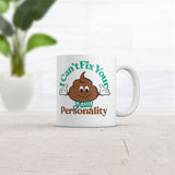 I Cant Fix Your Shitty Personality Mug Funny Sarcastic Novelty Coffee Cup-11oz