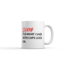 Sorry for What I Said With Caps Lock On Mug Funny Sarcastic Graphic Novelty Coffee Cup-11oz