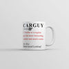 Car Guy Definition Mug Funny Sarcastic Mechanic Coffee Cup-11oz