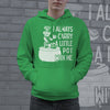 I Always Carry A Little Pot With Me Hoodie Funny St Patricks Day Parade 420 Saint Pat Graphic Sweat Shirt