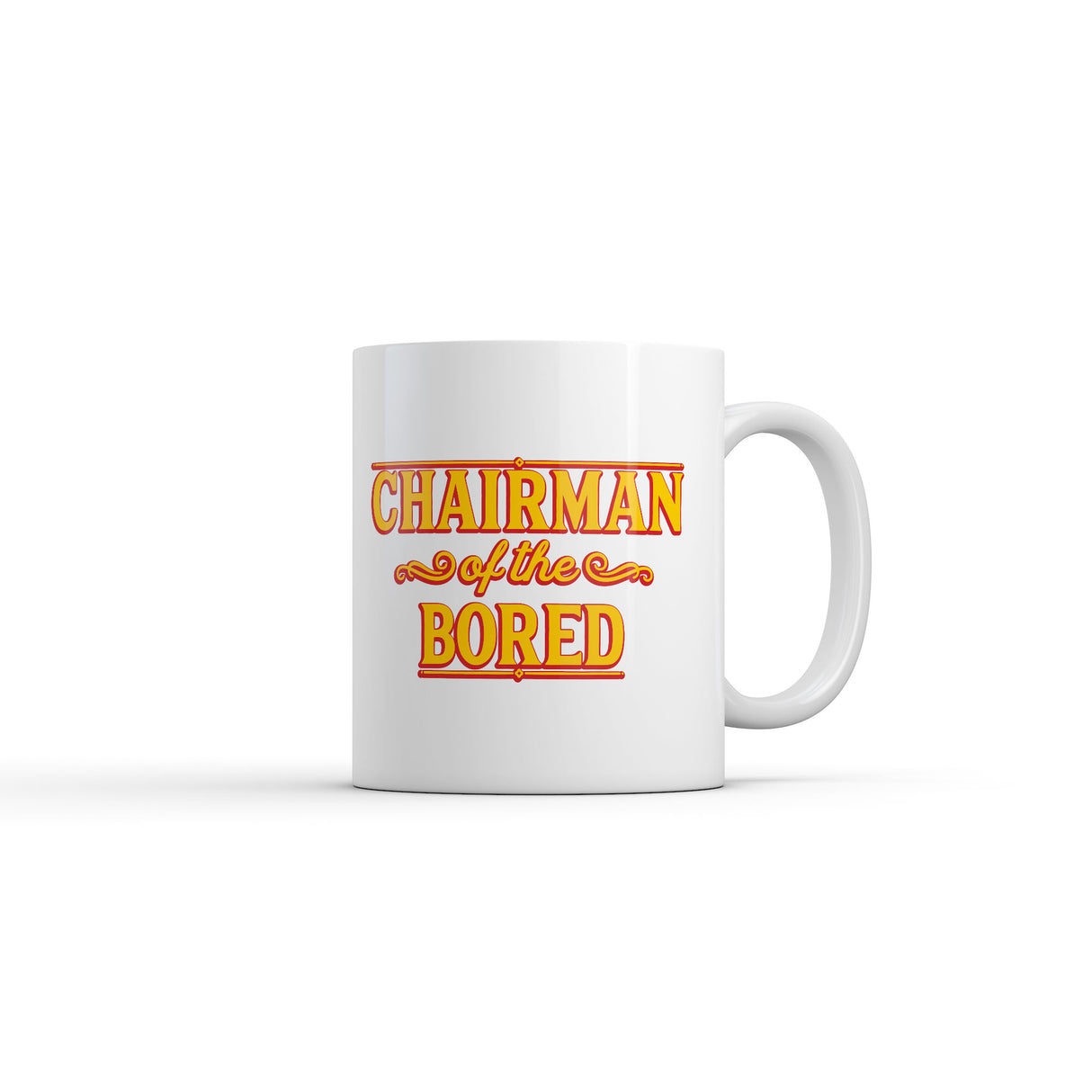 Chairman of the Bored Mug Funny Sarcastic Graphic Novelty Coffee Cup-11oz