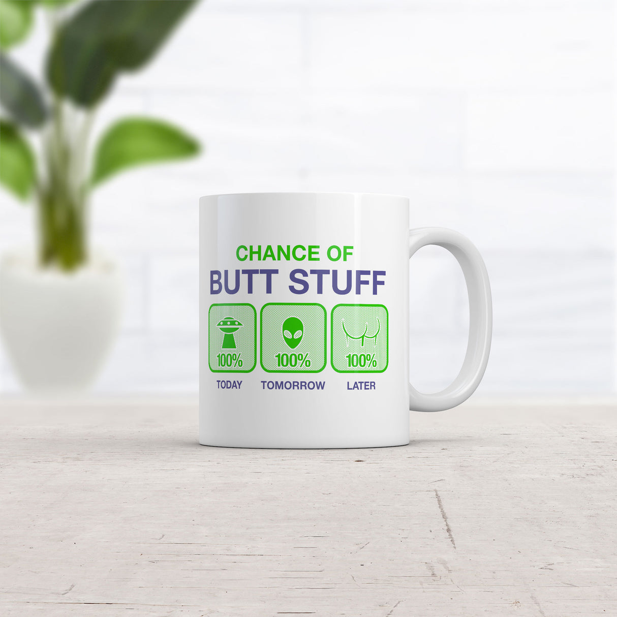 Chance Of Butt Stuff Mug Funny Alien Novelty Coffee Cup-11oz