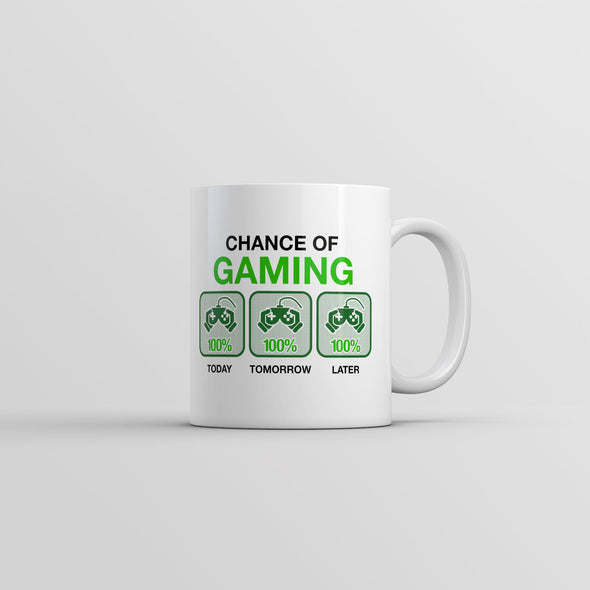 Chance Of Gaming Mug Funny Video Games Graphic Coffee Cup-11oz